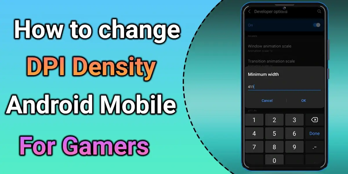 How to Change DPI in Android Mobiles for Batter Gameplay